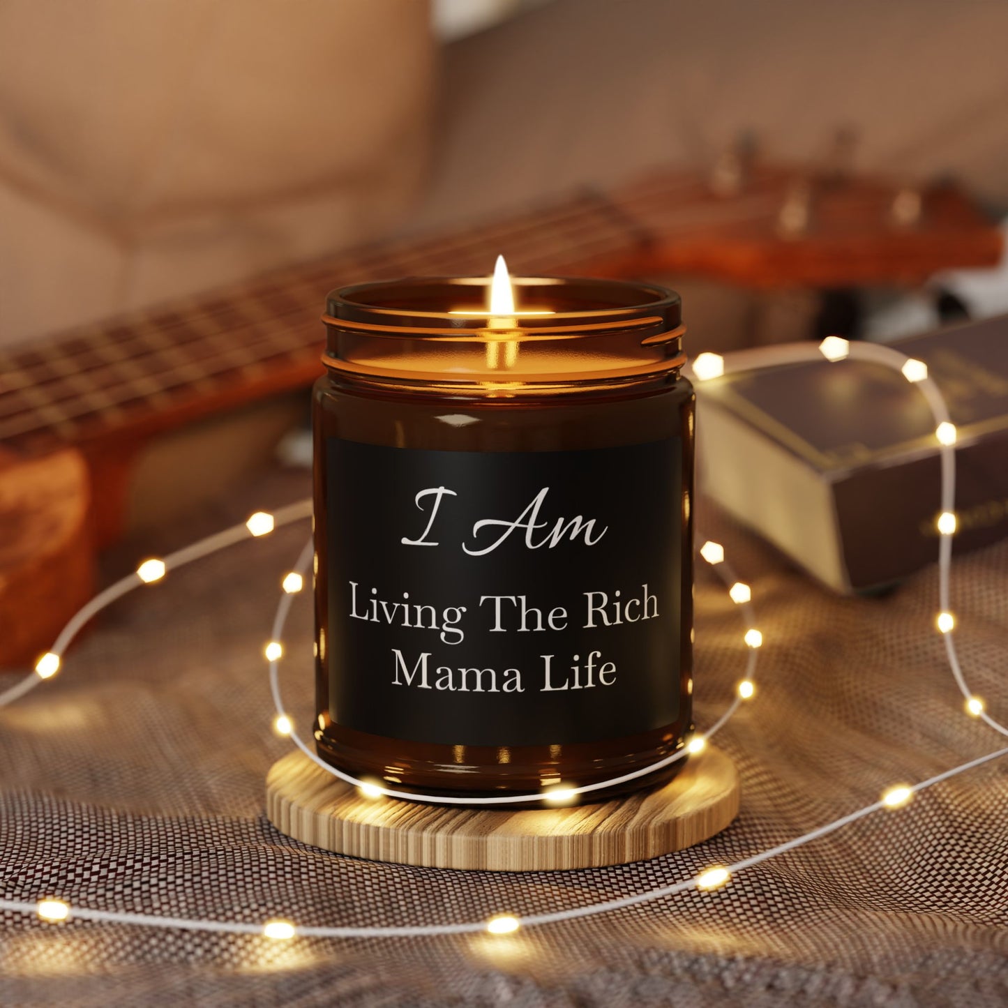 I AM Living The Rich Mama Life Candle